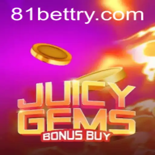 Exploring the Thrills of JuicyGemsBonusBuy: A Casino Adventure with 81bet